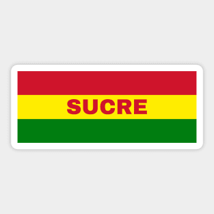 Sucre City in Bolivian Flag Colors Sticker